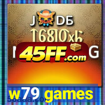 w79 games